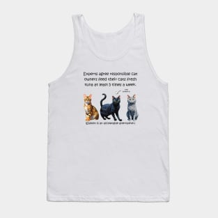 Experts agree responsible cat owners feed their cats fresh tuna at least 5 times a week - funny watercolour cat designs Tank Top